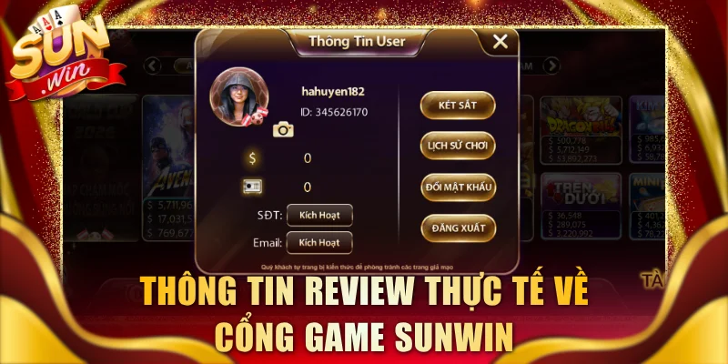 Thông tin review thực tế về cổng game SUNWIN